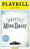 Driving Miss Daisy Limited Edition Official Opening Night Playbill 